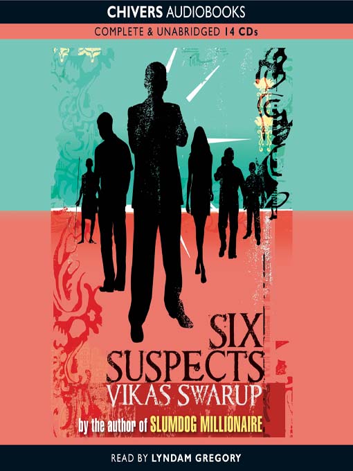 Title details for Six Suspects by Vikas Swarup - Available